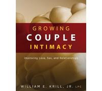 William E Krill Growing Couple Intimacy (Tascabile)