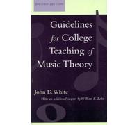 William E. Lake John Guidelines for College Teaching of Musi (Copertina rigida)
