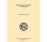 William E. Le G Vietnam from Cease-Fore to Capitulation (U.S. Army C (Tascabile)