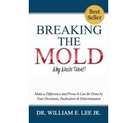 William E Lee Breaking the Mold - Why Waste Talent? (Tascabile)