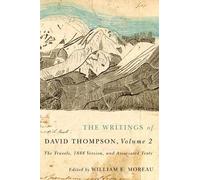 William E. Moreau The Writings of David Thompson, Volume 2 (Copertina rigida)