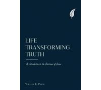 William E Payne Life-transforming truth (Tascabile)