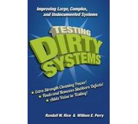 William E Perry Randall W Rice Testing Dirty Systems (Tascabile)