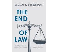 William E. Scheuerman The End of Law (Tascabile)