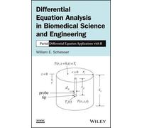 William E. Schi Differential Equation Analysis in Biomedical (Copertina rigida)