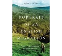 William E. Van Vugt Portrait of an English Migration (Copertina rigida)