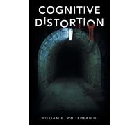 William E Whitehead Cognitive Distortion (Tascabile)