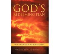 William Edward Dewberry God's Redeeming Plan (Copertina rigida)