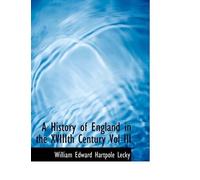 William Edward Hart A History of England in the Xviiith Centu (Copertina rigida)