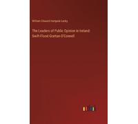 William Edward Hartpole The Leaders of Public Opinion in Ir (Copertina rigida)