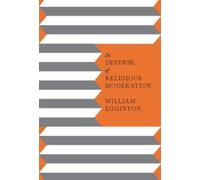 William Egginton In Defense of Religious Moderation (Copertina rigida)