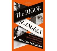 William Egginton The Rigor of Angels (Copertina rigida)