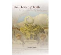 William Egginton The Theater of Truth (Copertina rigida)