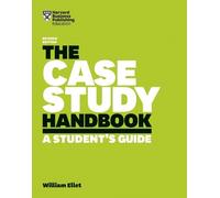 William Ellet The Case Study Handbook, Revised Edition (Tascabile)