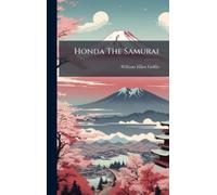 William Elliot Griffis Honda The Samurai (Copertina rigida)