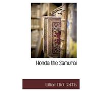 William Elliot Griffis Honda the Samurai (Tascabile)