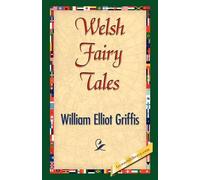 William Elliot Griffis Welsh Fairy Tales (Copertina rigida)