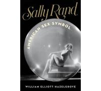 William Elliott Hazelgrove Sally Rand (Tascabile)