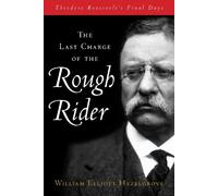 William Elliott Hazelgrove The Last Charge of the Rough Rider (Copertina rigida)