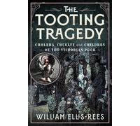 William Ellis-Rees The Tooting Tragedy (Copertina rigida)