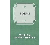 William Ernest Henley Poems (Tascabile)
