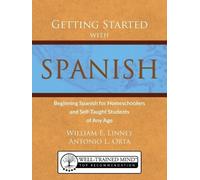 William Ernest Linney Antonio Luis Orta Getting Started with Spanish (Tascabile)