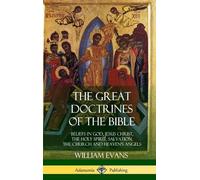 William Evans The Great Doctrines of the Bible (Copertina rigida)