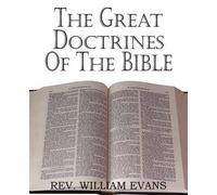 William Evans The Great Doctrines of the Bible (Tascabile)