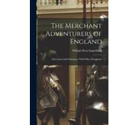 William Ezra Lingelbach The Merchant Adventurers of England (Copertina rigida)