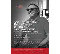 William F. Buck Athwart History: Half a Century of Polemics, (Copertina rigida)