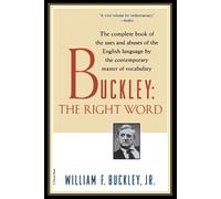 William F Buckley Buckley: The Right Word (Tascabile)