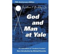 William F Buckley God and Man at Yale (Tascabile)