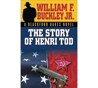 William F. Buckley Jr. The Story of Henri Tod (Tascabile) Blackford Oakes Novel