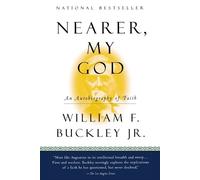 William F Buckley Nearer, My God (Tascabile) Harvest Book