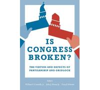 William F. Connelly, Jr. Is Congress Broken? (Tascabile)
