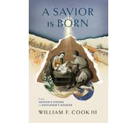 William F. Cook III Savior is Born, A (Tascabile)