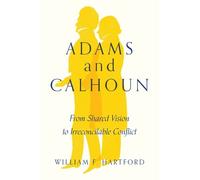 William F. Hartford Adams and Calhoun (Copertina rigida)