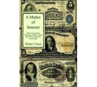 William F Hixson A Matter Of Interest (Tascabile)