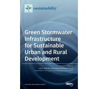 William F Hunt Green Stormwater Infrastructure for Sustainab (Copertina rigida)