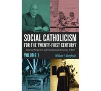 William F. Jr. Social Catholicism for the Twenty-First Centu (Copertina rigida)