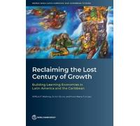 William F. Maloney Xavier Cirera Maria Ma Reclaiming the Lost Centu (Tascabile)