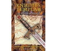 William F. Mann The Knights Templar in the New World (Tascabile)