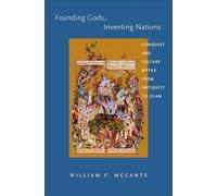 William F. McCants Founding Gods, Inventing Nations (Copertina rigida)