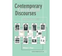 William F. Pinar Contemporary Curriculum Discourses (Tascabile) Counterpoints