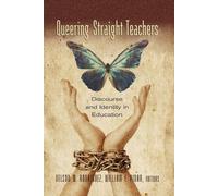 William F. Pinar Queering Straight Teachers (Tascabile)