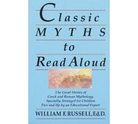 William F. Russell Classic Myths to Read Aloud (Tascabile)