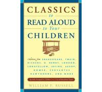 William F. Russell Classics to Read Aloud to Your Children (Tascabile)