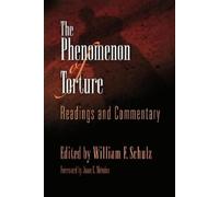 William F. Schulz The Phenomenon of Torture (Tascabile)