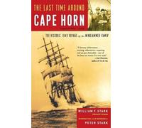 William F. Stark The Last Time Around Cape Horn (Tascabile)