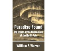 William F Warren Paradise Found (Tascabile)